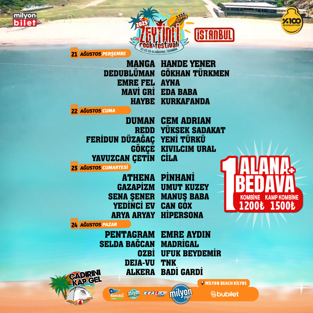 Zeytinli Rock Festivali, 21-22-23-24 Ağustos’ta İstanbul’da Milyon Beach Kilyos’ta! 

Dört gün boyunca müziğe, denize ve güneşe doyacağın bir festival seni bekliyor!
Çadırını kap gel, bize katıl! 

Sınırlı sayıda 1 alana 1 bedava biletler; Milyon Bilet’te!