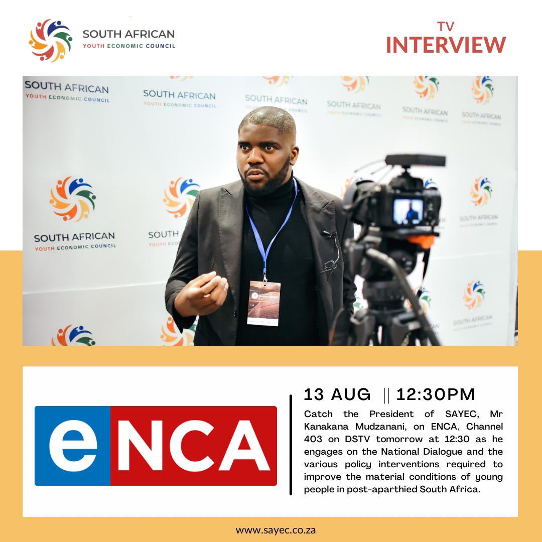 SAYouthEconomic's tweet photo. NEWS INTERVIEW | SAYEC TO ENGAGE ON THE NATIONAL DIALOGUE 

Tomorrow 12:30 PM on @eNCA (Ch.403), SAYEC President Kanakana Mudzanani unpacks the National Dialogue &amp; key policies to improve young people’s lives in SA. #SAYEC #YouthEconomy https://t.co/MZBsdQc7Dv
