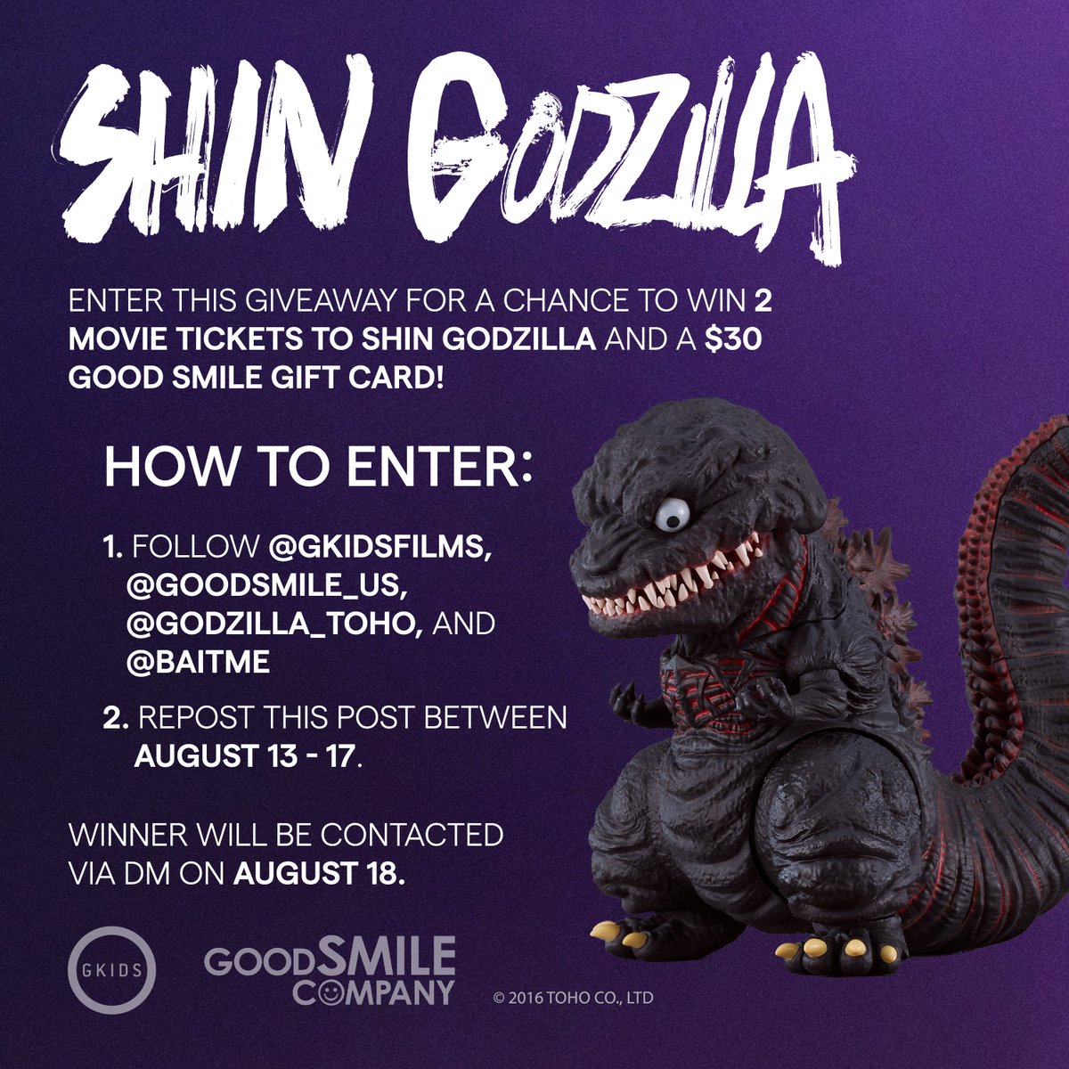 GKIDS Films (@gkidsfilms) on Twitter photo We've got a monster of a giveaway incoming! 💥
One lucky winner will get two tickets to SHIN GODZILLA in 4K along with a gift card to <a href="/GoodSmile_US/">GoodSmile_US</a>.
🚨 Giveaway ends August 17! We've got a monster of a giveaway incoming! 💥
One lucky winner will get two tickets to SHIN GODZILLA in 4K along with a gift card to <a href="/GoodSmile_US/">GoodSmile_US</a>.
🚨 Giveaway ends August 17!