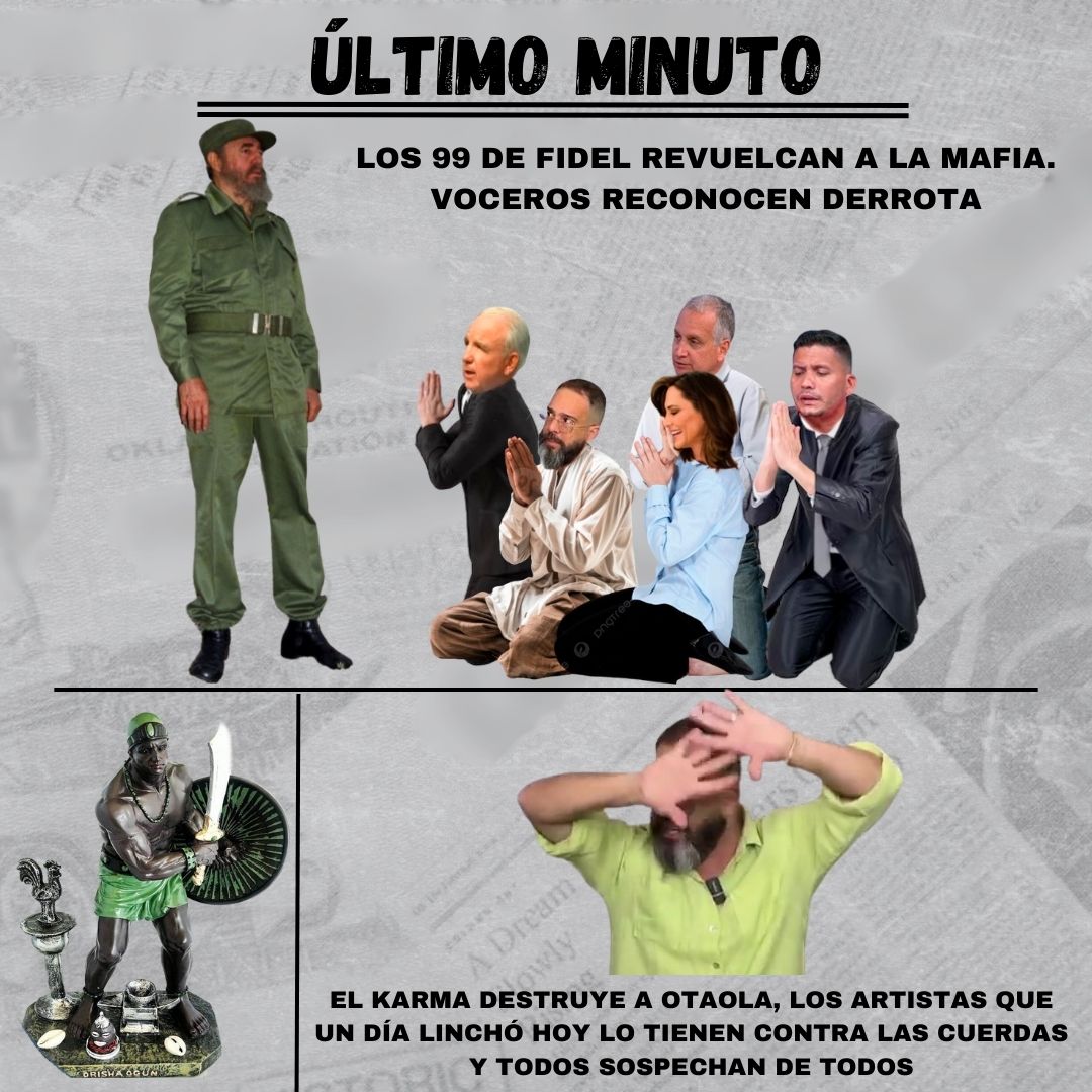 Los 99 de #Fidel revuelcan a la mafia, voceros reconocen en publico la derrota. El karma destruye a Otaola, los artistas que un día linchó, han encontrado otros que lo han puesto contra las cuerdas. Los garrapatones al limite, todos sospechan de todos. Hoy en YouTube. #Cuba