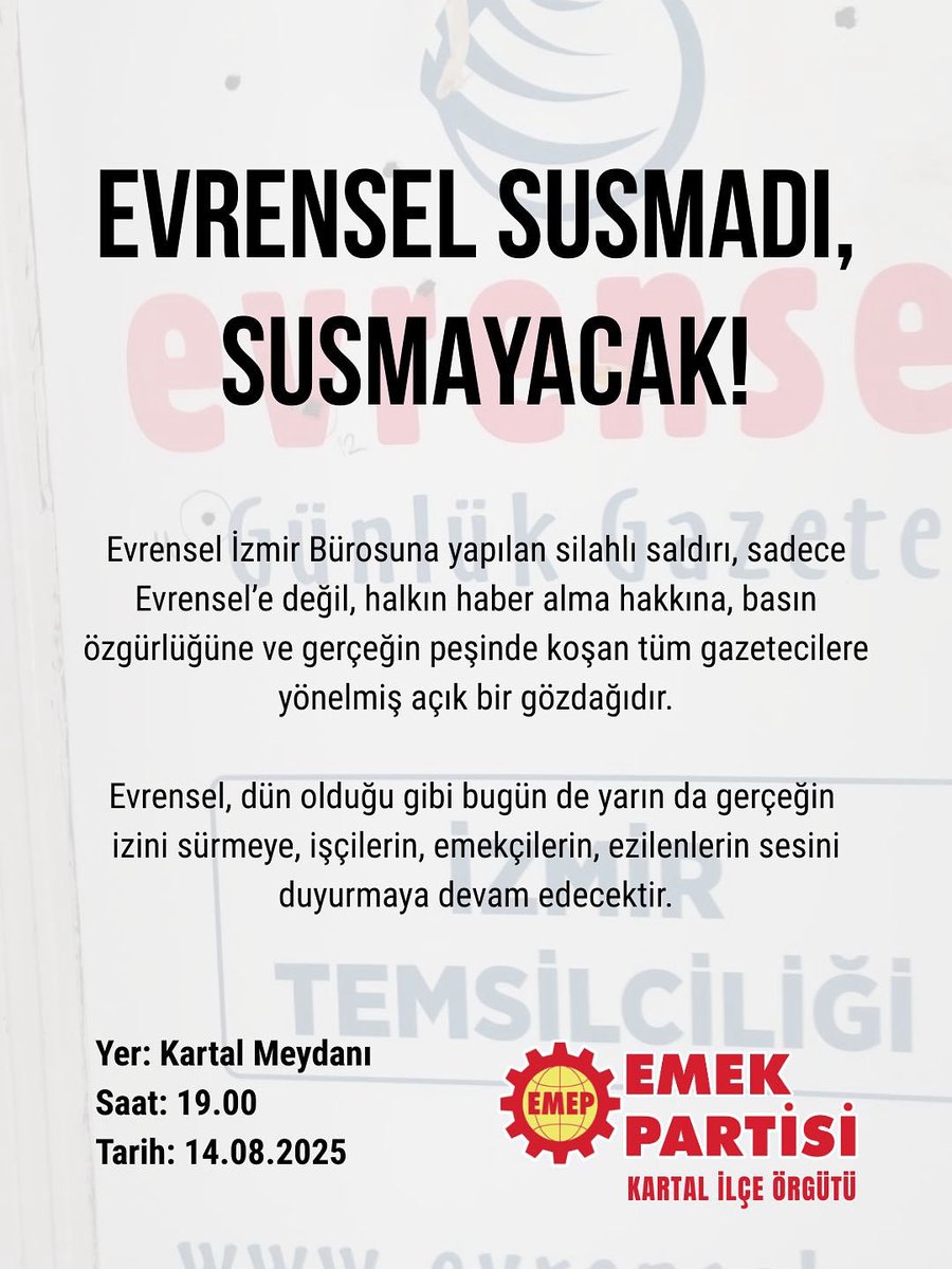 emepkartal's tweet photo. Evrensel dün olduğu gibi bugün de yarın da gerçeğin izini sürmeye, işçilerin, emekçilerin, ezilenlerim sesini duyurmaya devam edecektir.
Evrensel’e yapılan alçak saldırıyı kınıyoruz!

📍Kartal Meydan
📅 14.08.2025 Perşembe
🕣 19:00 https://t.co/Sm6A0f8CH8