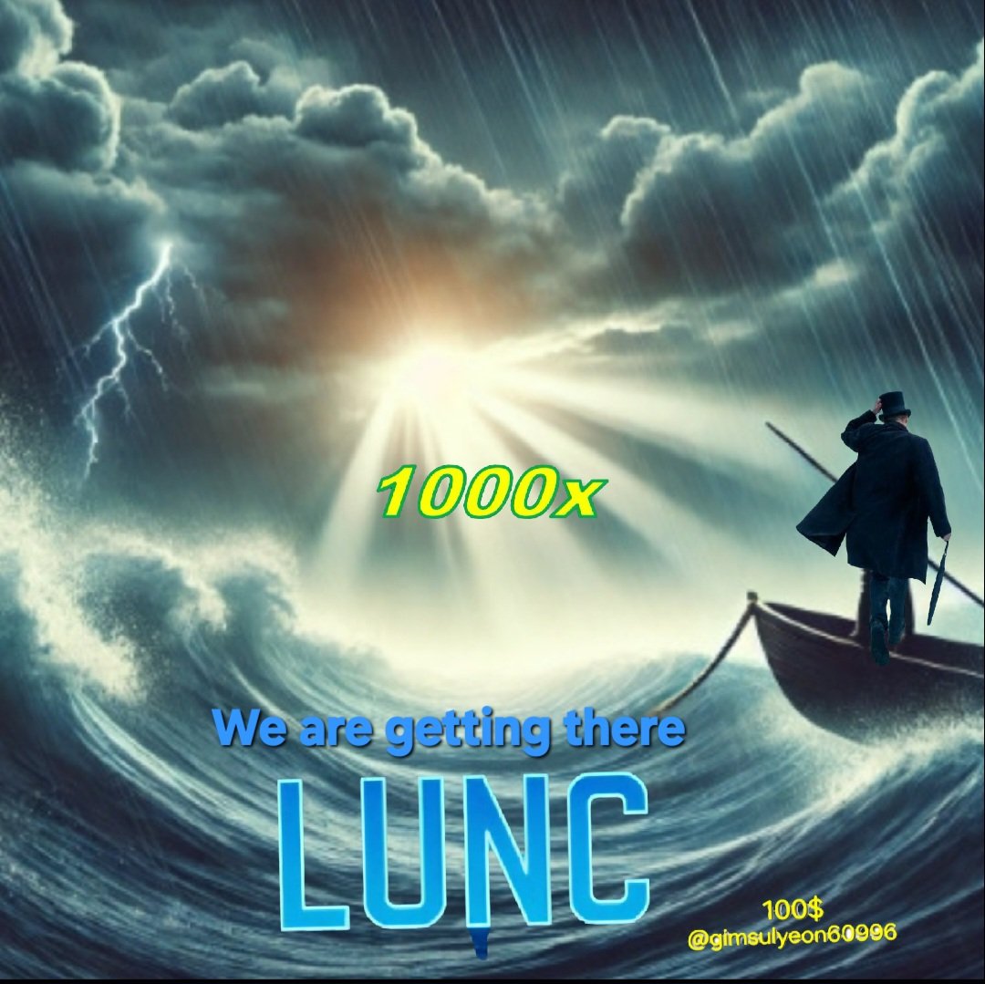 Even if there is a strong rainstorm.
Tomorrow the sun will surely rise,
#LUNCcommunity #LUNC1DOLLAR #LUNCBURN #luncarmy #USTCREPEG #USTC1DOLLAR #Binance