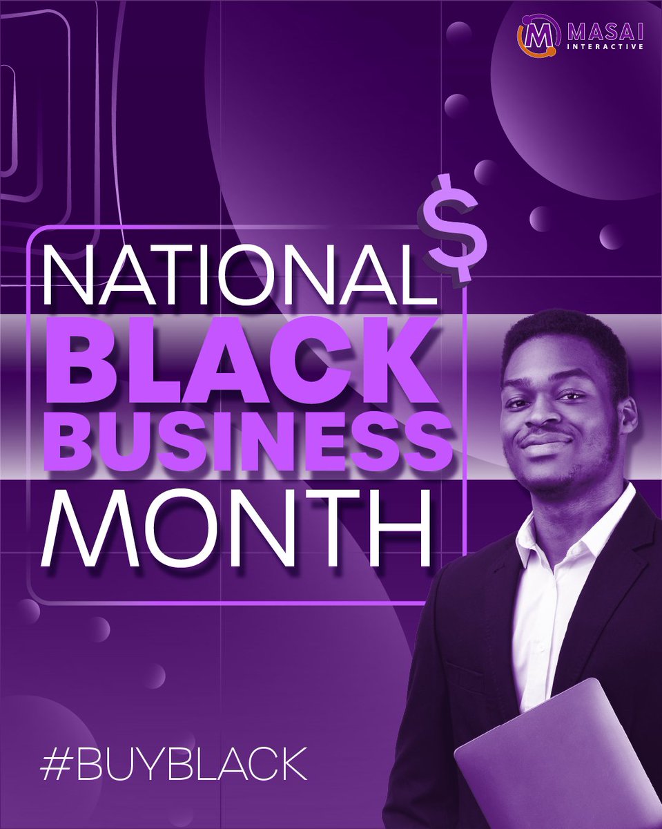 MasaiInteractiv's tweet photo. August is National Black Business Month, when we focus on Black-owned businesses of all sizes in the United States, their impact and success, and the continued challenges they face.  Help support Black-owned business and their services!

#NationalBlackBusinessMonth #BuyBlack https://t.co/xcZFnqwouv