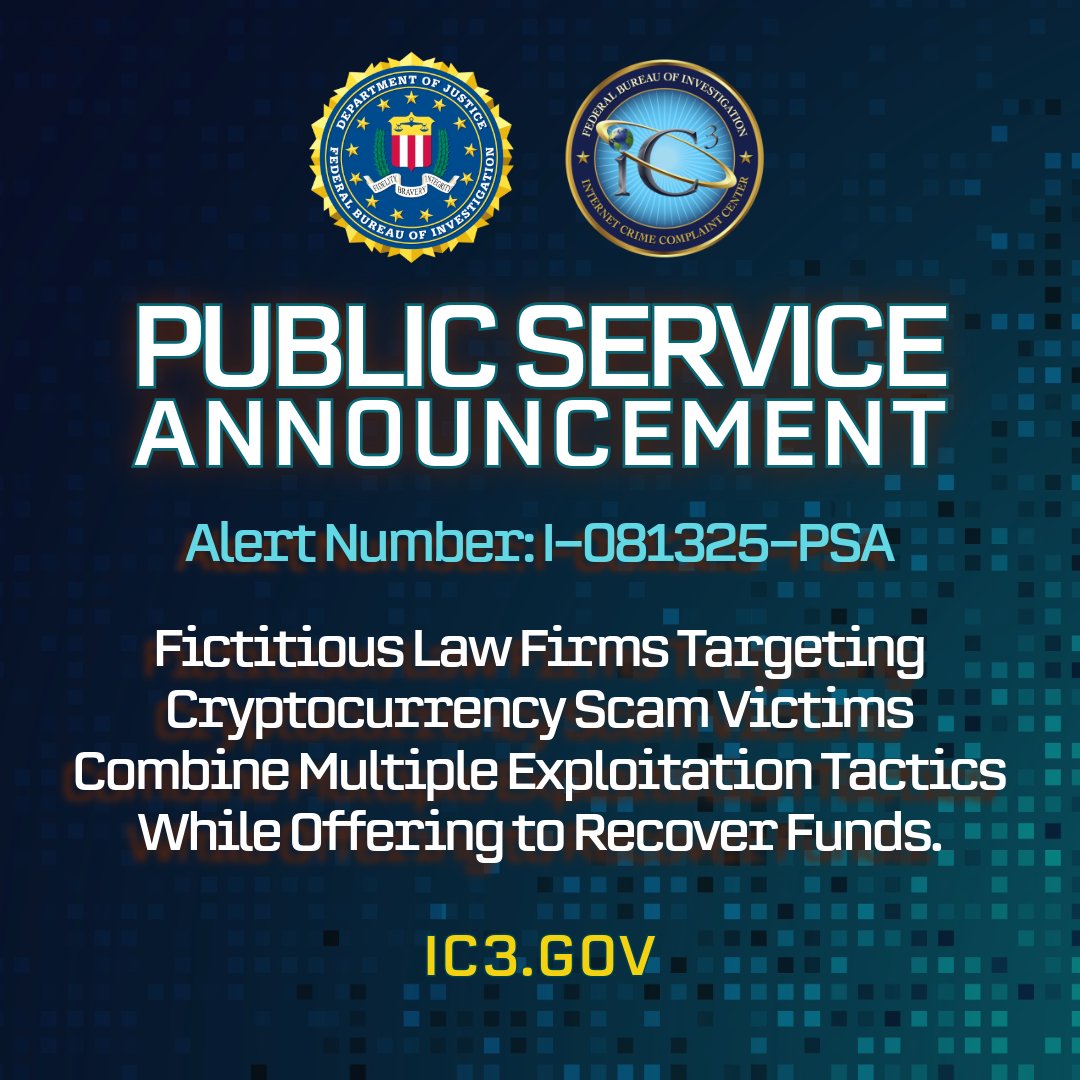 The FBI warns that fictitious law firms are continuing to target cryptocurrency  scam victims, combining multiple exploitation tactics while offering to  recover funds. This is an update to a June 2024 PSA (