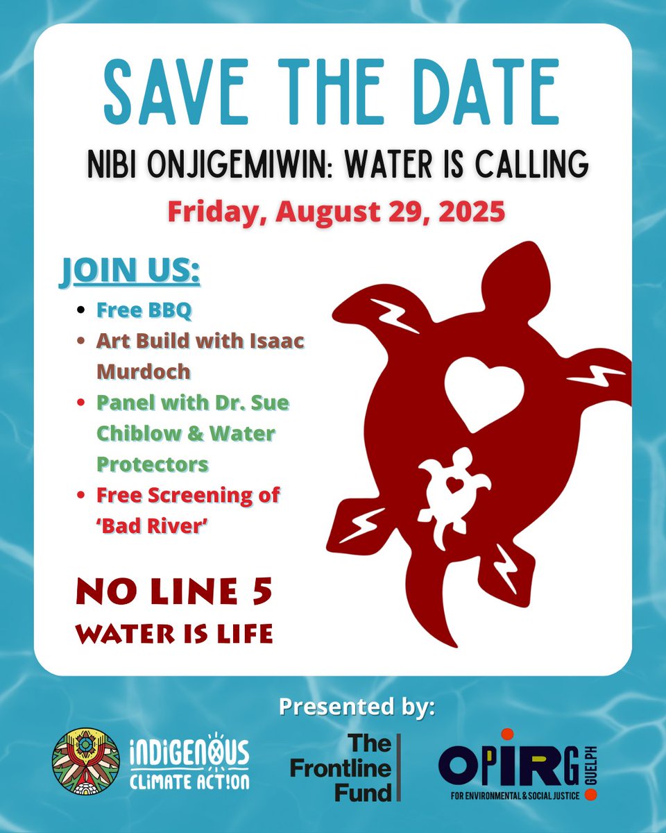 💧 SAVE THE DATE! 💧
Join us for a full day of ceremony, community, and resistance to protect the waters. ✊🏽🪶

📣 Presented by: @Indigenous_CA <a href="/frontline_fund/">The Frontline Fund</a> <a href="/opirg_guelph/">OPIRG Guelph</a> 

🔗Registration coming soon! 

#WaterIsLife #BadRiver #EndLine5