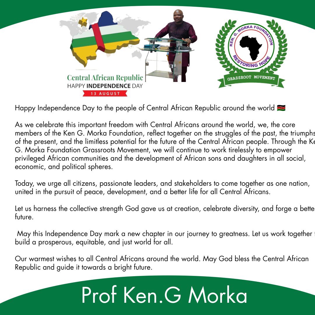🇨🇫 #Central African Republic 🇨🇫Independence Day: 

Warmest greetings to the people of Central African Republic  🇨🇫 around the world on this momentous Independence Day.

As we join Central Africans globally in celebrating freedom, the Ken. G. Morka Foundation reflects on the