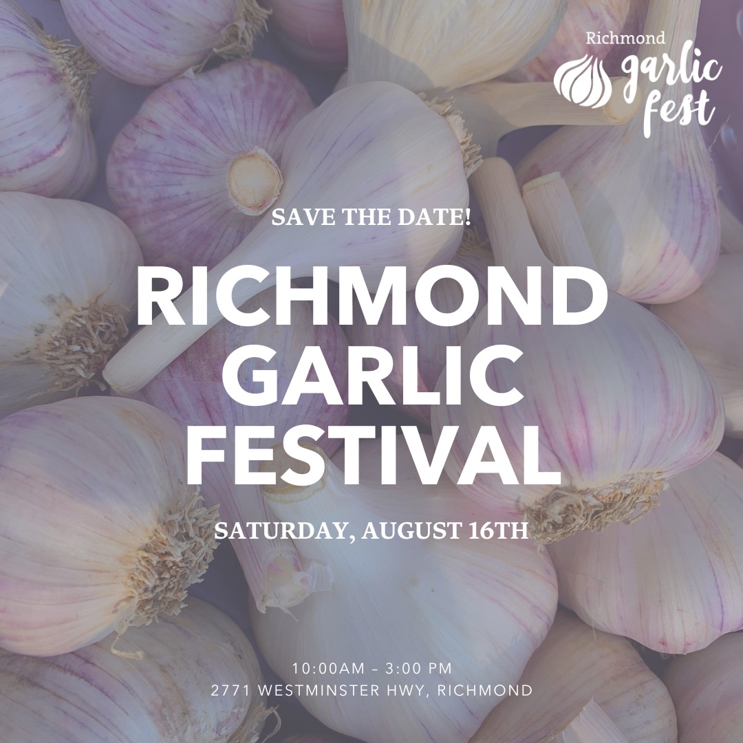 VisitRichmondBC's tweet photo. SAVE THE DATE: Richmond Garlic Festival takes place August 16th!
This annual celebration of local garlic + sustainable agriculture draws nearly 5,000 people each year. Learn more β‘οΈ https://t.co/CWJb2UByP4
#GarlicFest #RichmondBC @Richmond_BC @MetroVancouver https://t.co/ev5A9ZdyAf