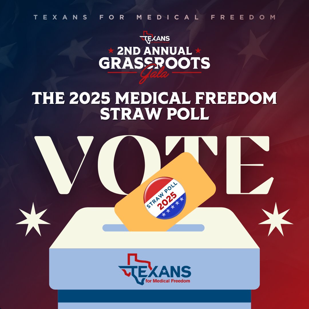 TXforMedFreedom's tweet image. 🗳️ Vote now in the 2025 Medical Freedom Straw Poll and join us at the Grassroots Gala September 6 at Brookhaven Country Club.

🎟️ linktr.ee/texansformedic…

#StrawPoll #GrassrootsGala #TexansForMedicalFreedom