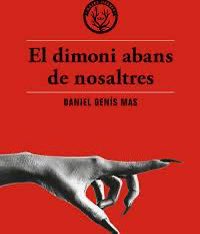 Antonio Torrubia Rodríguez (@toliol) on Twitter photo …si l’allibera, li atorgarà un coneixement que el traurà per sempre de la seva misèria».
‘El dimoni abans de nosaltres’, de @DanielGenis, arriba a llibreries editat per <a href="/LesMalesHerbes/">Editorial Males Herbes</a> el 3 de setembre 🔥📕 …si l’allibera, li atorgarà un coneixement que el traurà per sempre de la seva misèria».
‘El dimoni abans de nosaltres’, de @DanielGenis, arriba a llibreries editat per <a href="/LesMalesHerbes/">Editorial Males Herbes</a> el 3 de setembre 🔥📕