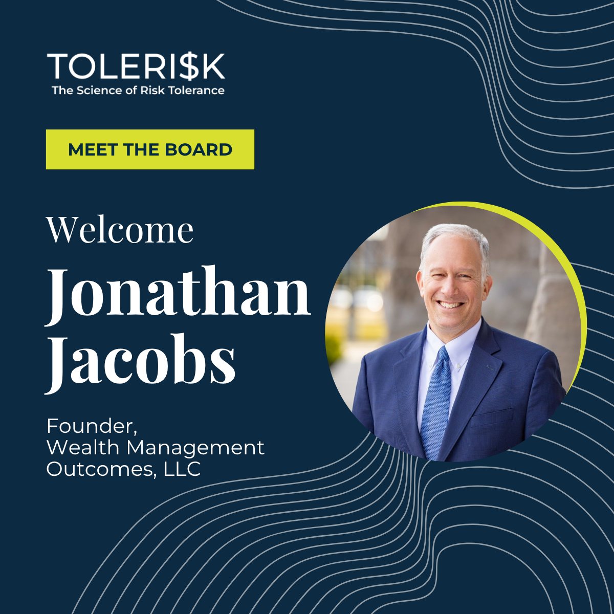 Meet the Tolerisk Board: Jonathan Jacobs – Founder of Wealth Management Outcomes, bringing 30+ years of wealth management &amp; insurance leadership. An innovator in platforms, distribution &amp; tech, he’s a thought leader on private equity’s role in life/annuity.