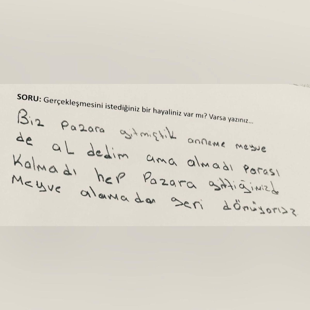 "Gerçekleşmesini istediğiniz bir hayaliniz var mı?"