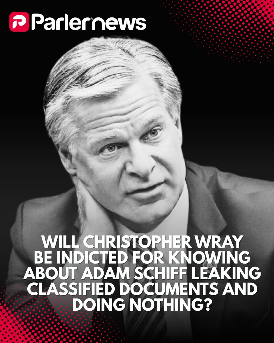 ParlerNews's tweet image. “Chris Wray Accused of Ignoring Whistleblower Claims Against Adam Schiff”

What do you think? If these allegations prove true, should the FBI or Congress pursue accountability, even after Wray’s departure?

#ChrisWray #AdamSchiff #FBI #Whistleblower #LeakedDocuments #Politics