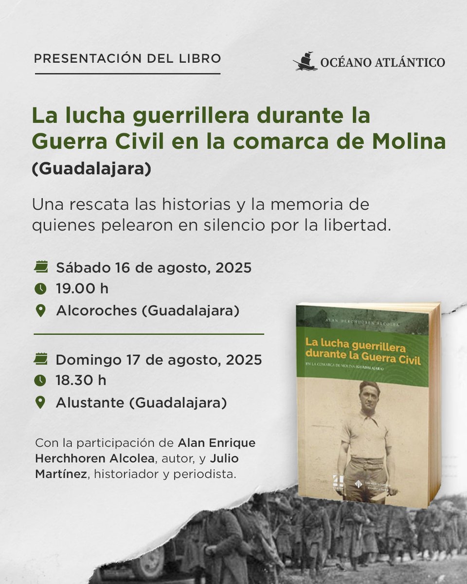 Este fin de semana descubre la memoria oculta de la comarca de Molina con la presentación del libro La lucha guerrillera durante la Guerra Civil.

📍 Alcoroches – Sáb 16 ago – 19:00 h
📍 Alustante – Dom 17 ago – 18:30 h