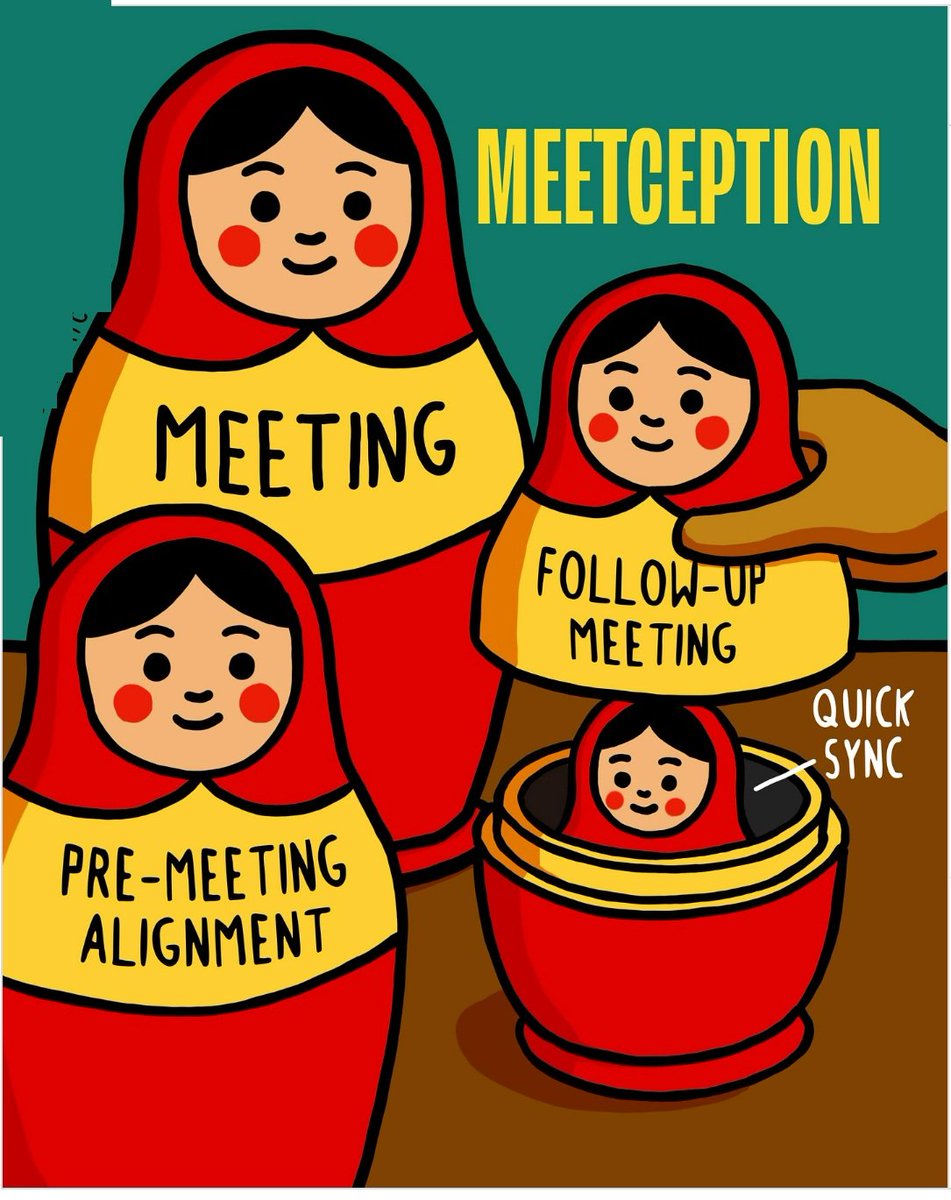 Dysfunctional organizations and companies:

Endless meetings, zero direction, no idea what they’re doing. #Productivity

When your meeting has a meeting, and that meeting has another meeting.⏳📅
