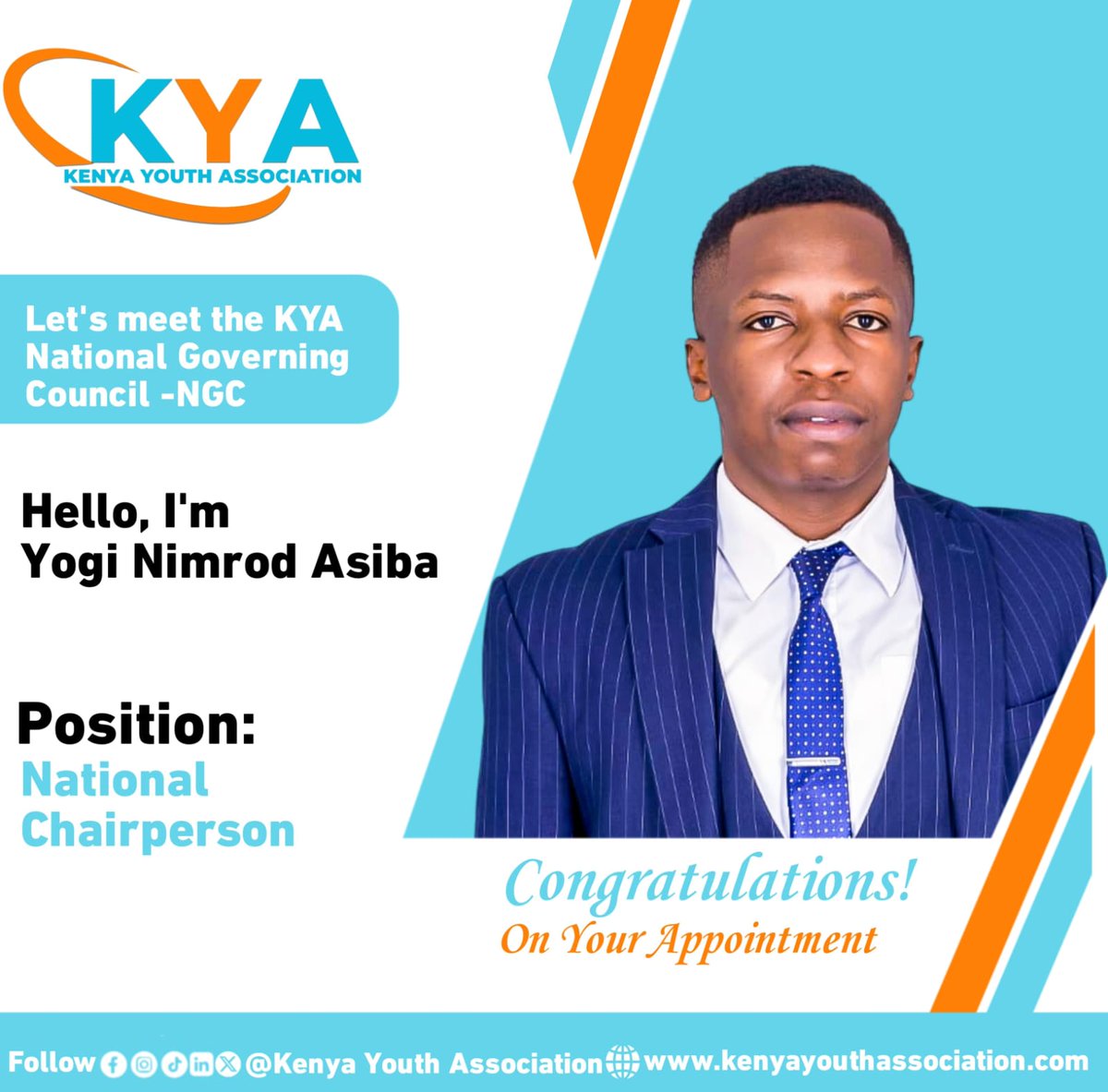 kya_national's tweet photo. 1/4
KENYA YOUTH ASSOCIATION-KYA 

NATIONAL GOVERNING COUNCIL-NGC  ANNOUNCEMENT 

CHAIRPERSON 

YOGI NIMROD ASIBA 

The Kenya Youth Association(KYA) wishes to Announce Yogi Nimrod Asiba as the National Chairperson.
The National Chairperson will provide Overall Leadership,set the.. https://t.co/oR0k9wa3MW