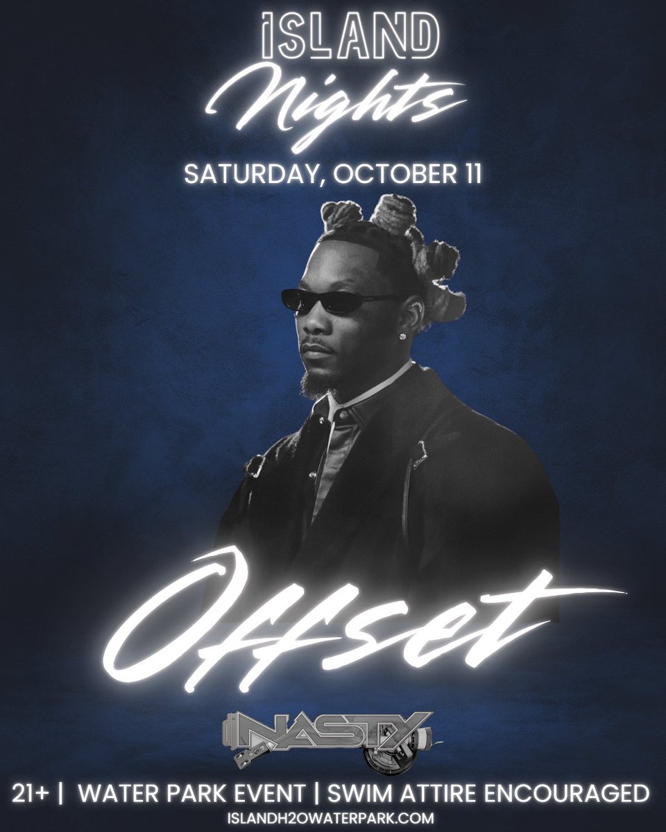IslandH2OWP's tweet photo. A New Era in Entertainment is Here!

Island Nights: Live! Edition Featuring Quavo (9/27) &amp; Offset (10/11)!

🎫 Tickets on sale NOW! Don't wait! 
https://t.co/oyOKr6yn6M https://t.co/lsepaQnrIA