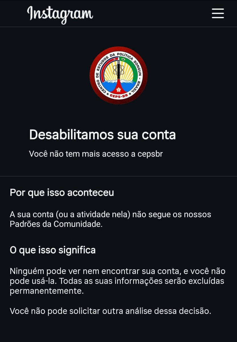 O CEPS-BR teve sua conta arbitrariamente apagada pela Meta na esteira das censuras deliberadas a companheiros de esquerda. 

Mesmo após várias etapas de envios de documentos e verificações, fomos permanentemente desabilitados sem nenhuma explicação plausível.