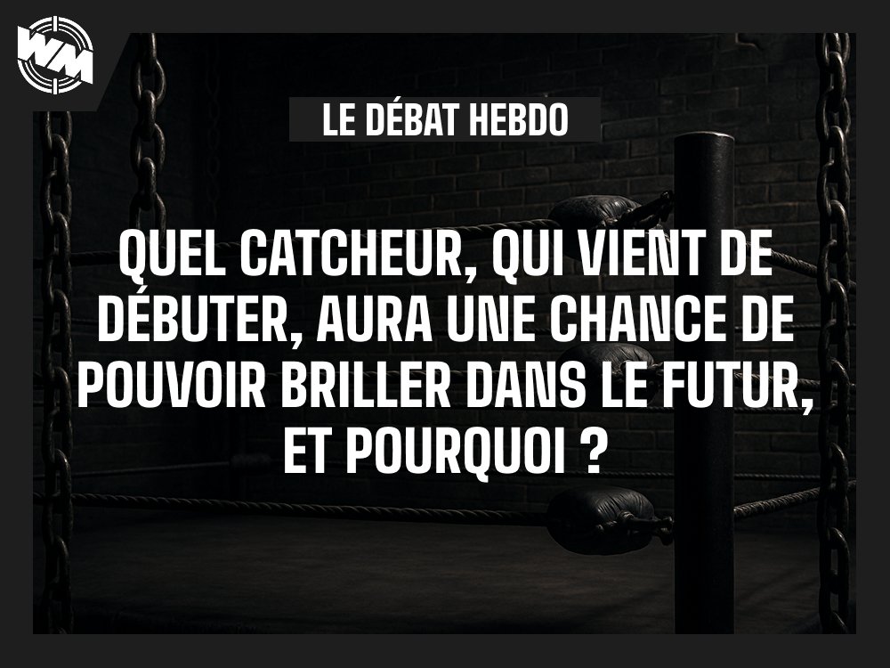 Chaque jeudi, vous avez la parole pour débattre sur des sujets diverses en rapport avec le catch francophone

Le débat de la semaine :
