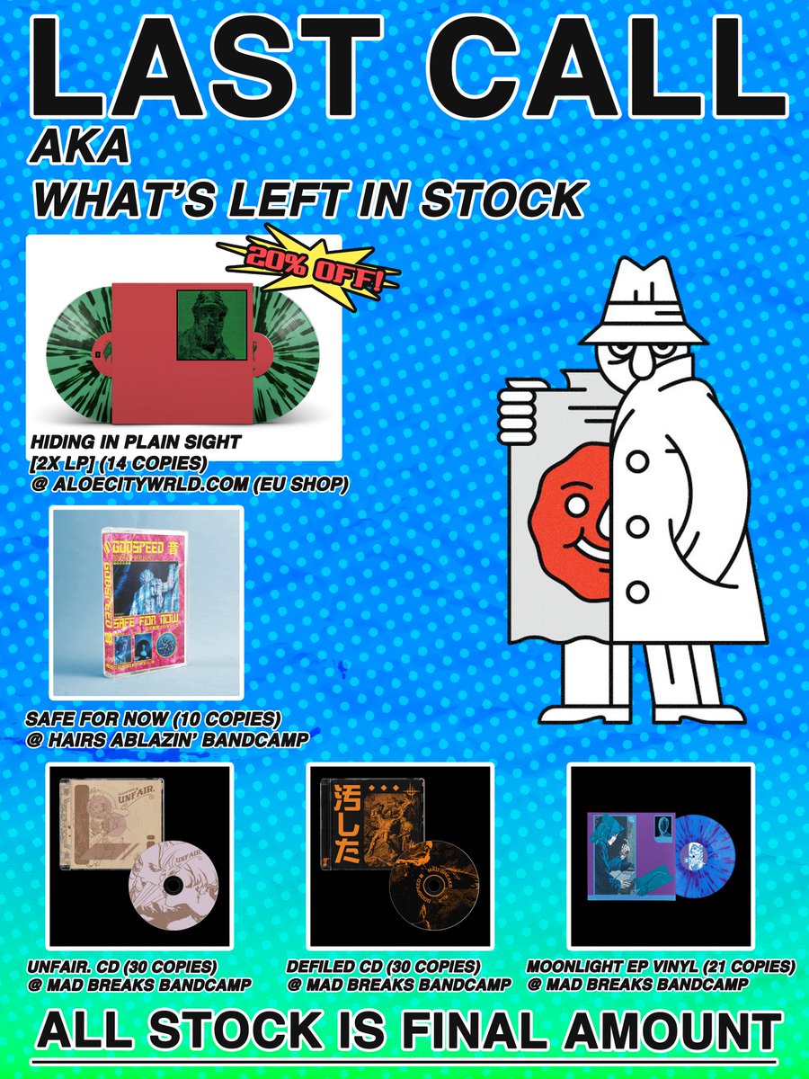 🚨⚠️ LAST CALL⚠️🚨
 Here's what physicals are left from my discography:
▫️プレーンサイトに隠れて 2xLP [Aloe City Wrld] (14 left)
▫️SAFE FOR NOW Tape [Hairs aBlazin'] (10 left):
▫️unfair. CD &amp; 汚した CD [MAD BREAKS] (30 left)
▫️MOONLIGHT EP VINYL [MAD BREAKS] (21 left)
This is it!