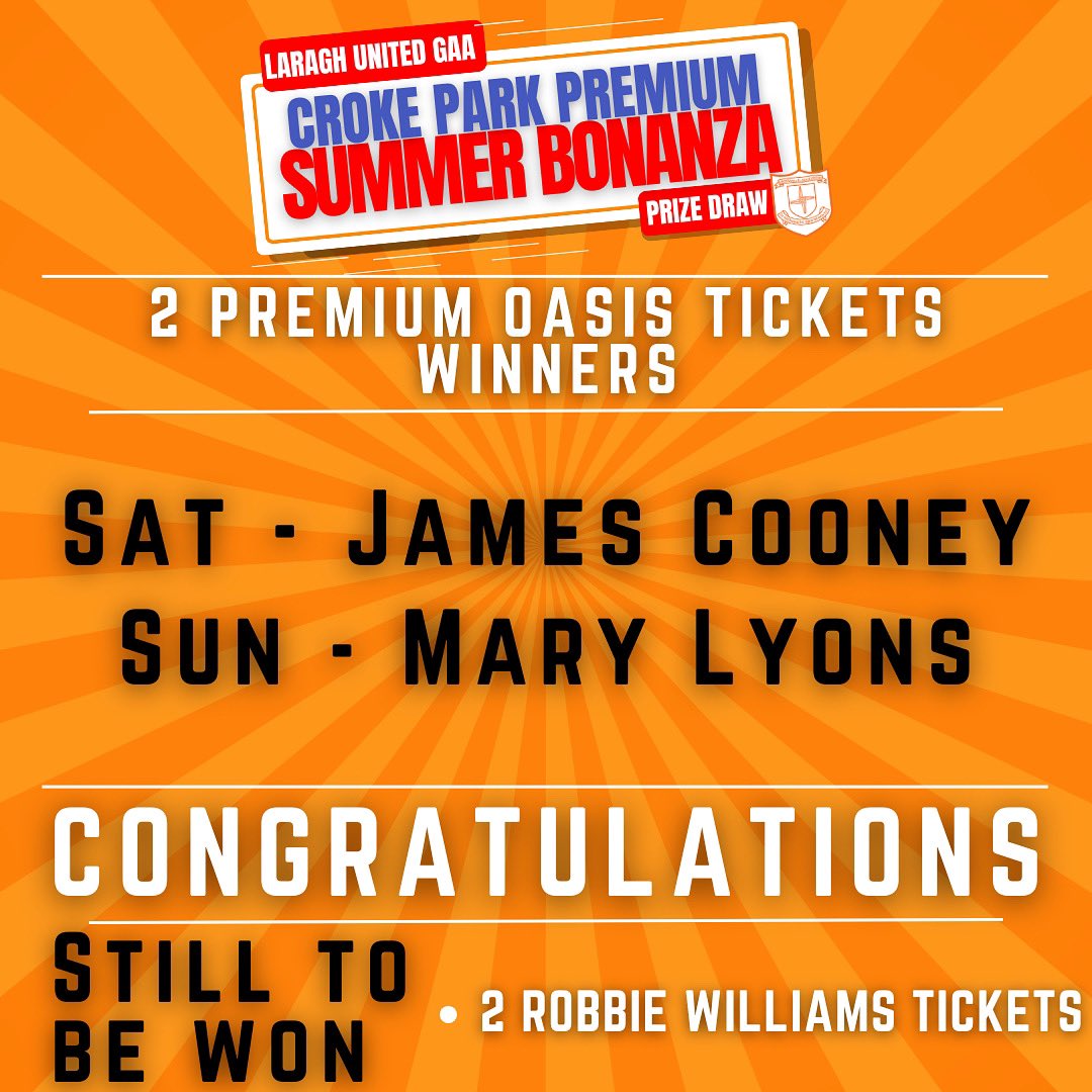 LaraghUnitedGAA's tweet photo. Congratulations to our 2 winners who each win a pair of Premium Oasis tickets. Our final Summer Bonanza draw takes place next Wednesday for 2 tickets to see Robbie Williams. Enter at https://t.co/jB1sPndU9P https://t.co/U178Ar3HJI