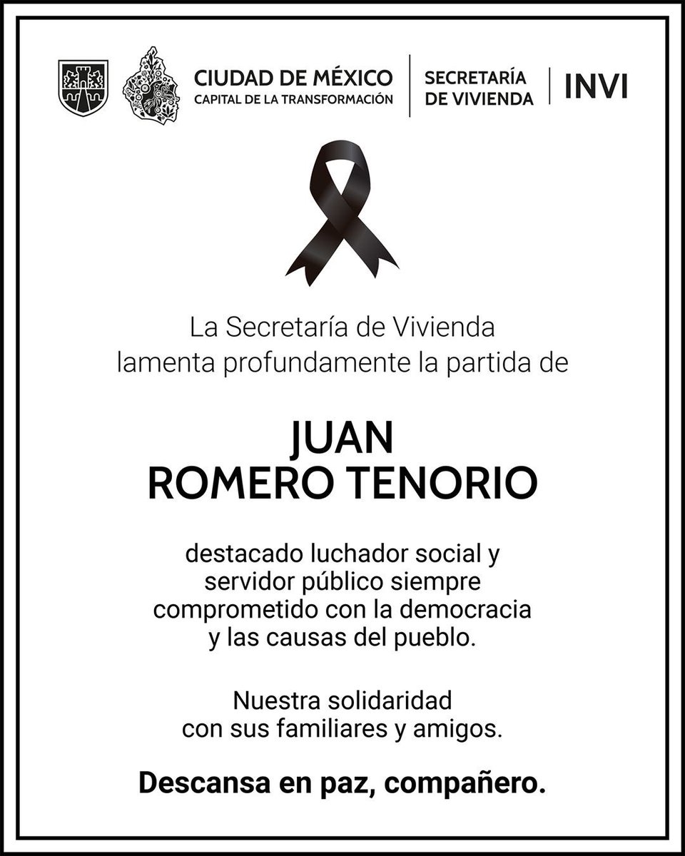 Vivienda_CDMX's tweet photo. La Secretaría de Vivienda lamenta profundamente la partida de Juan Romero Tenorio. 

Nuestra solidaridad con sus familiares y amigos. 

Descanse en paz 🕊️ https://t.co/kTHllMz4lb
