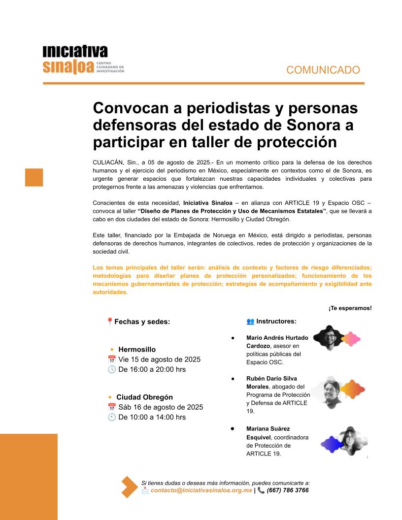 📅 El 15 y 16 de agosto en Hermosillo y Cd. Obregón #Sonora, junto a <a href="/IniSinaloa/">Iniciativa Sinaloa</a> y <a href="/article19mxca/">ARTICLE 19 México y Centroamérica</a>, impartiremos el taller para personas defensoras #DDHH y #Periodistas: “Diseño de planes de protección y uso de Mecanismos Estatales”.

¡Asegura tu lugar! ✊

Más inf 👇