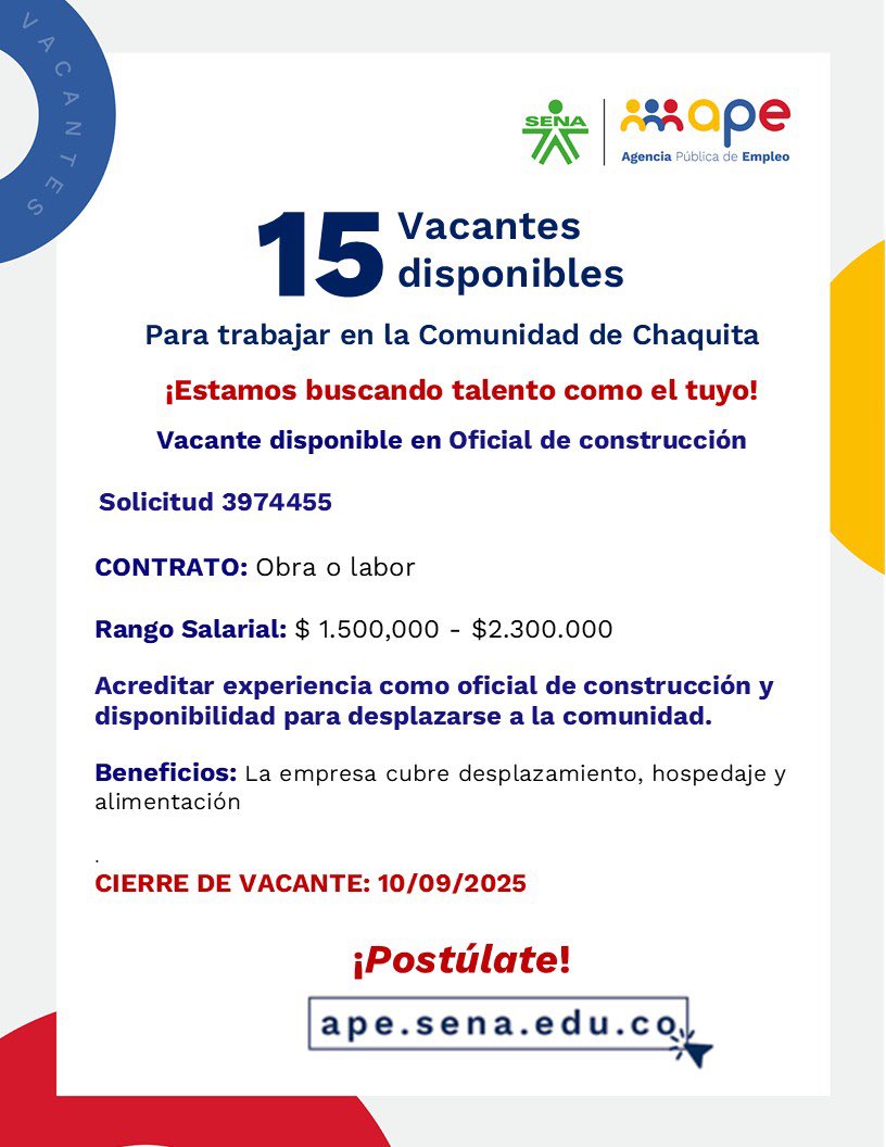 🏗️ ¡Se buscan 15 Oficiales de Construcción!Trabaja en la comunidad de Chaquita con contrato por obra o labor y gana entre $1.500.000 y $2.300.000.
Incluye transporte, hospedaje y alimentación. Postúlate  a través de la Agencia Publica de Empleo antes del 10 de septiembre de 2025