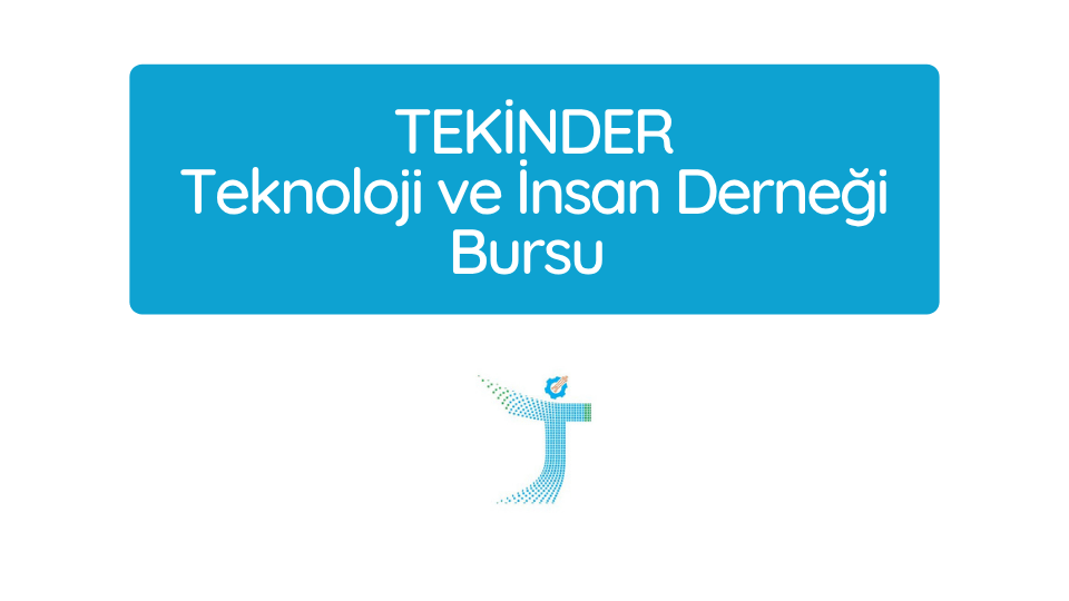 Ön Lisans, Lisans ve Yüksek Lisans düzeyinde bir bölümde okuyan öğrencilere TEKİNDER tarafından burs desteği verilecek.
Son başvuru tarihi: 31 Ağustos 2025

bursumcepte.com/tekinder-bursu/