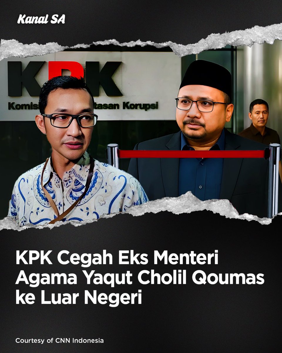 kanalsa_id's tweet photo. KPK mencegah eks Menag era Jokowi, Yaqut Cholil Qoumas, ke luar negeri 6 bulan terkait penyidikan dugaan korupsi kuota & penyelenggaraan haji 2023-2024.
📰 https://t.co/4bownTVmQD
#kanalsa #korupsikuotahaji #kpk https://t.co/c5OYzNoLeo