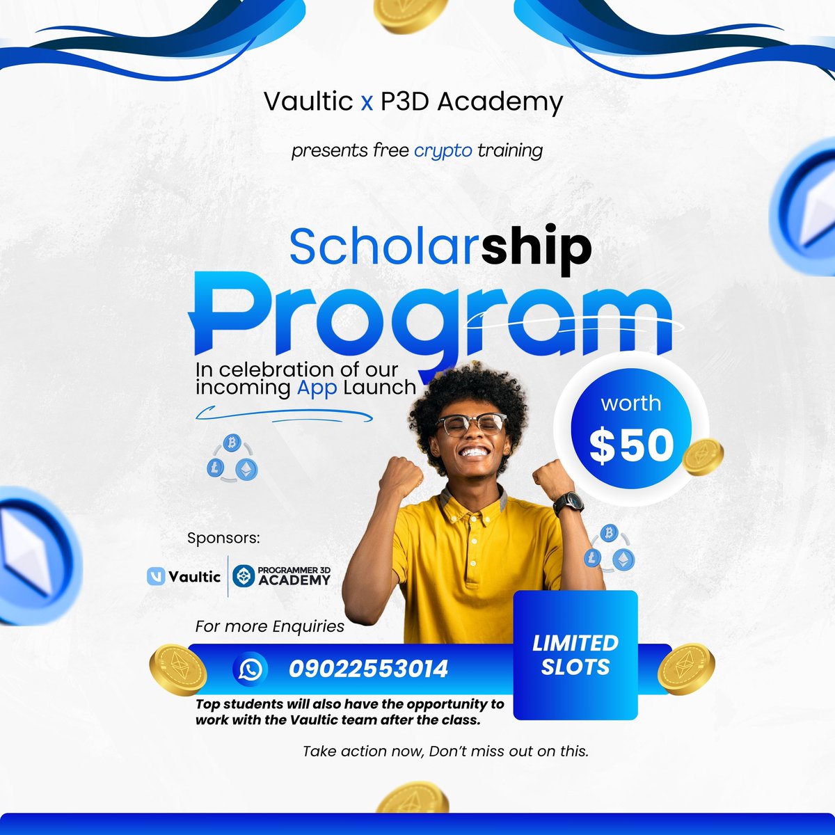 P3DACADEMY's tweet photo. VAULTIC X PROGRAMMER3D SCHOLARSHIP PROGRAM

Join the crypto revolution! 
Our scholarship program is open to everyone! Apply now and gain the knowledge and skills to succeed in the world of cryptocurrency! 

Register here: [https://t.co/Jeb7GoFZ40] https://t.co/kSKHTQgBnj