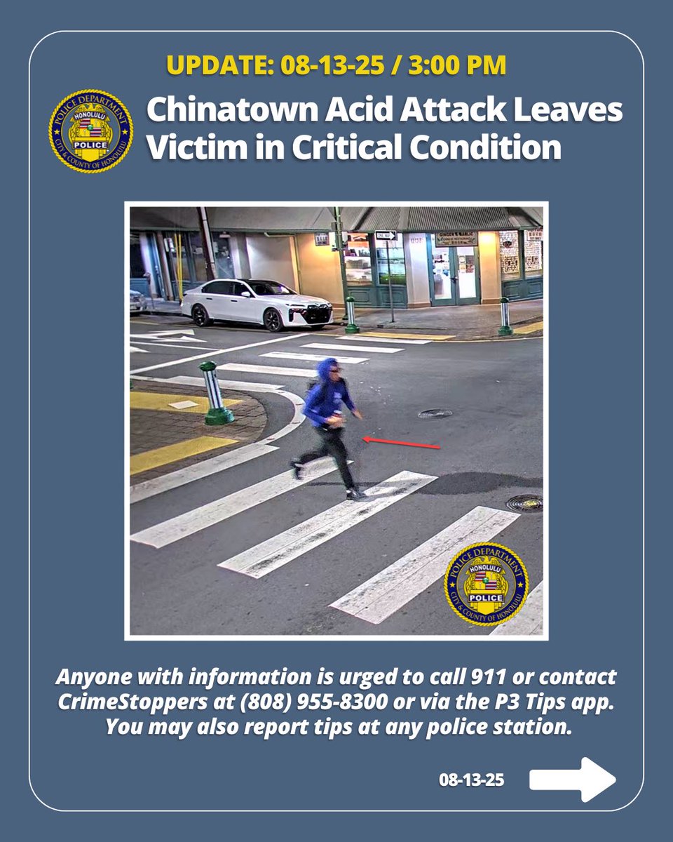 honolulupolice's tweet photo. Update: 08-13-25 / 3:00 PM
 
Chinatown Acid Attack Leaves Victim in Critical Condition: Suspect Description, Surveillance Photos, &amp; Composite Sketch #honolulupd https://t.co/8E3Qbm2gWK