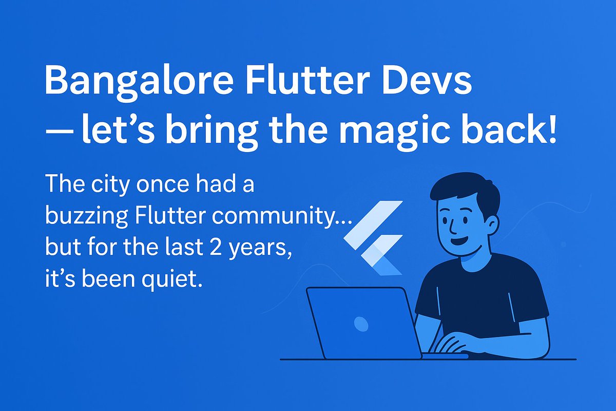 dhuma1981's tweet image. 🚨 #Bangalore #Flutter Devs, let’s bring the magic back!
The city once had a buzzing #Fluttercommunity…
But for the last 2 years, it’s been quiet.
I am stepping in to revive it, and make it bigger, smarter & more helpful than ever.
#BangaloreTech #flutterdev