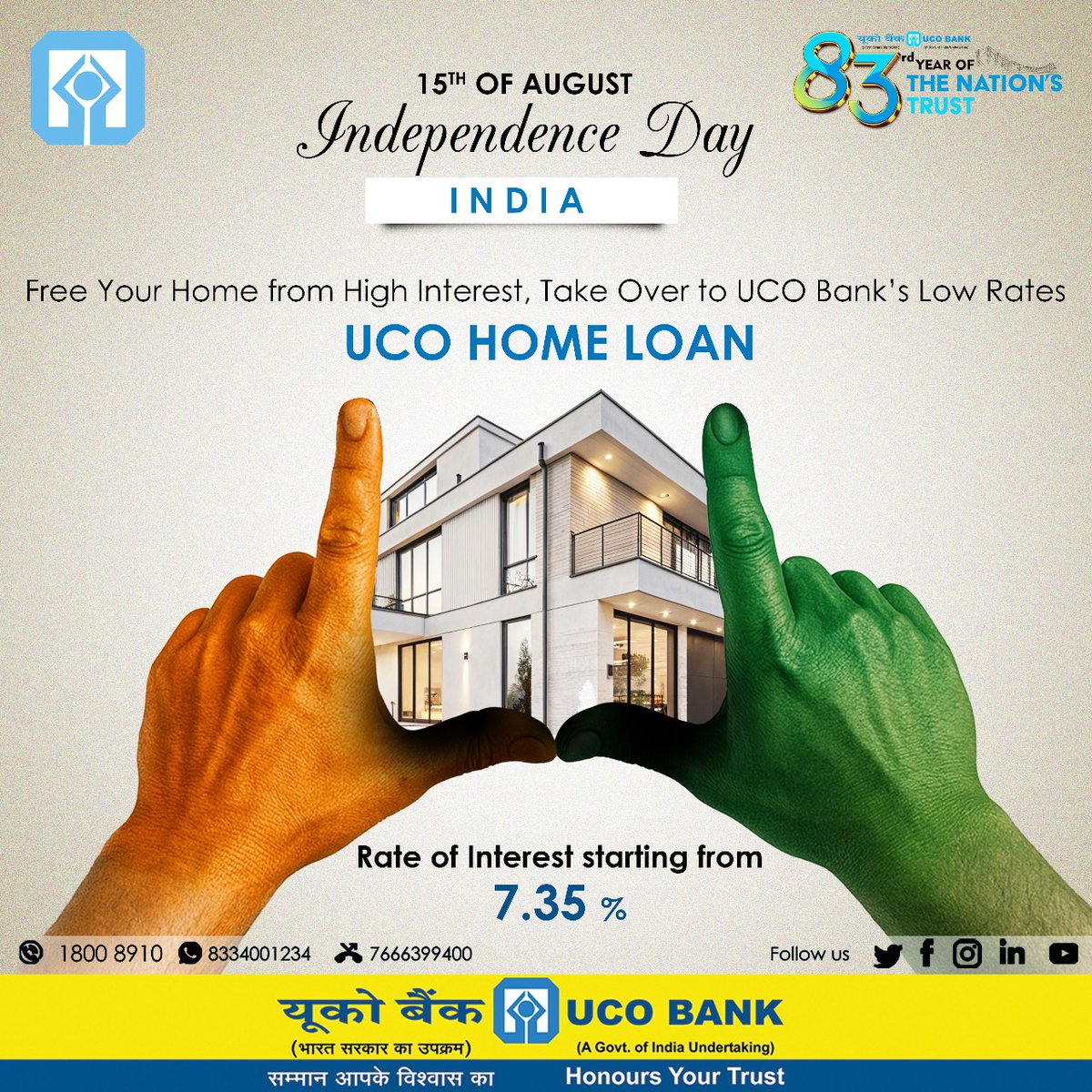 UCOBankOfficial's tweet photo. 🏠🇮🇳 This Independence Day, free your home from high interest rates!
Switch to UCO Home Loan and enjoy rates starting from just 7.35%.
📞 1800 8910 | 8334001234 | 7666399400
#IndependenceDay #UCOBank #HomeLoan #LowInterest #FinancialFreedom #83YearsOfTrust https://t.co/qUfFQr6fCN