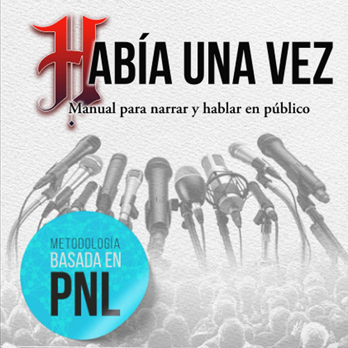 Había una vez: Manual para narrar y hablar en público (Spanish Edition)
colegio.neurocodex.org/producto/habia…