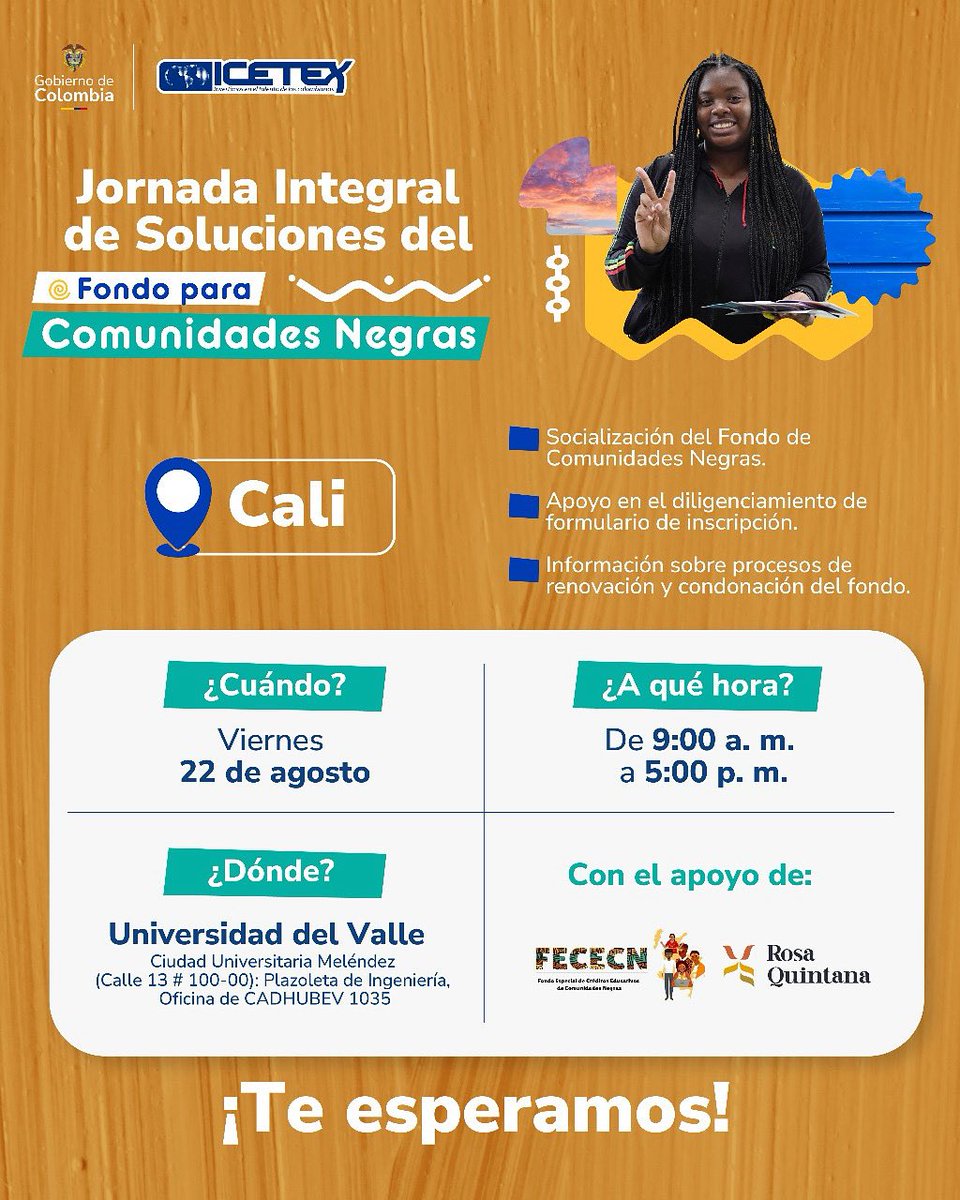 Te esperamos el viernes 22 de agosto en la Jornada Integral de Soluciones del Fondo de Comunidades Negras
Allí encontrarás:
✅Socialización del Fondo de Comunidades Negras
✅Apoyo en el diligenciamiento del formulario de inscripción
✅Información sobre la renovación y condonación