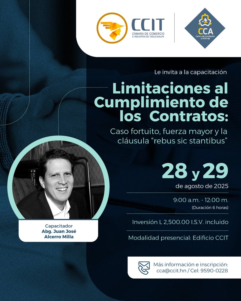 CCIT (@ccithn) on Twitter photo #CCIT a través del Centro de Conciliación y Arbitraje (CCA) te invitan a la capacitación Limitaciones al Cumplimiento de los Contratos: Caso fortuito, fuerza mayor y la cláusula “rebus sic stantibus”
Inscripción ➡️ forms.office.com/r/eTRBtV3gjk
Más información 📲 cca@ccit.hn / #CCIT a través del Centro de Conciliación y Arbitraje (CCA) te invitan a la capacitación Limitaciones al Cumplimiento de los Contratos: Caso fortuito, fuerza mayor y la cláusula “rebus sic stantibus”
Inscripción ➡️ forms.office.com/r/eTRBtV3gjk
Más información 📲 cca@ccit.hn /