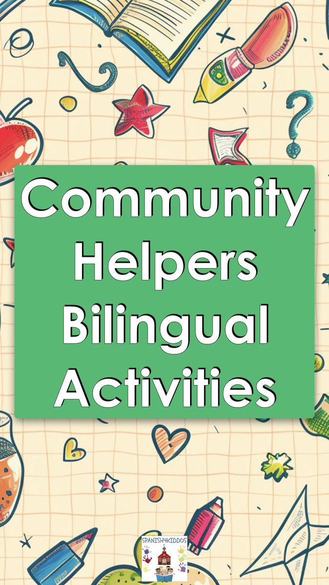 Community Helpers Activities for Bilingual Learners - spanish4kiddos.com/community-help…