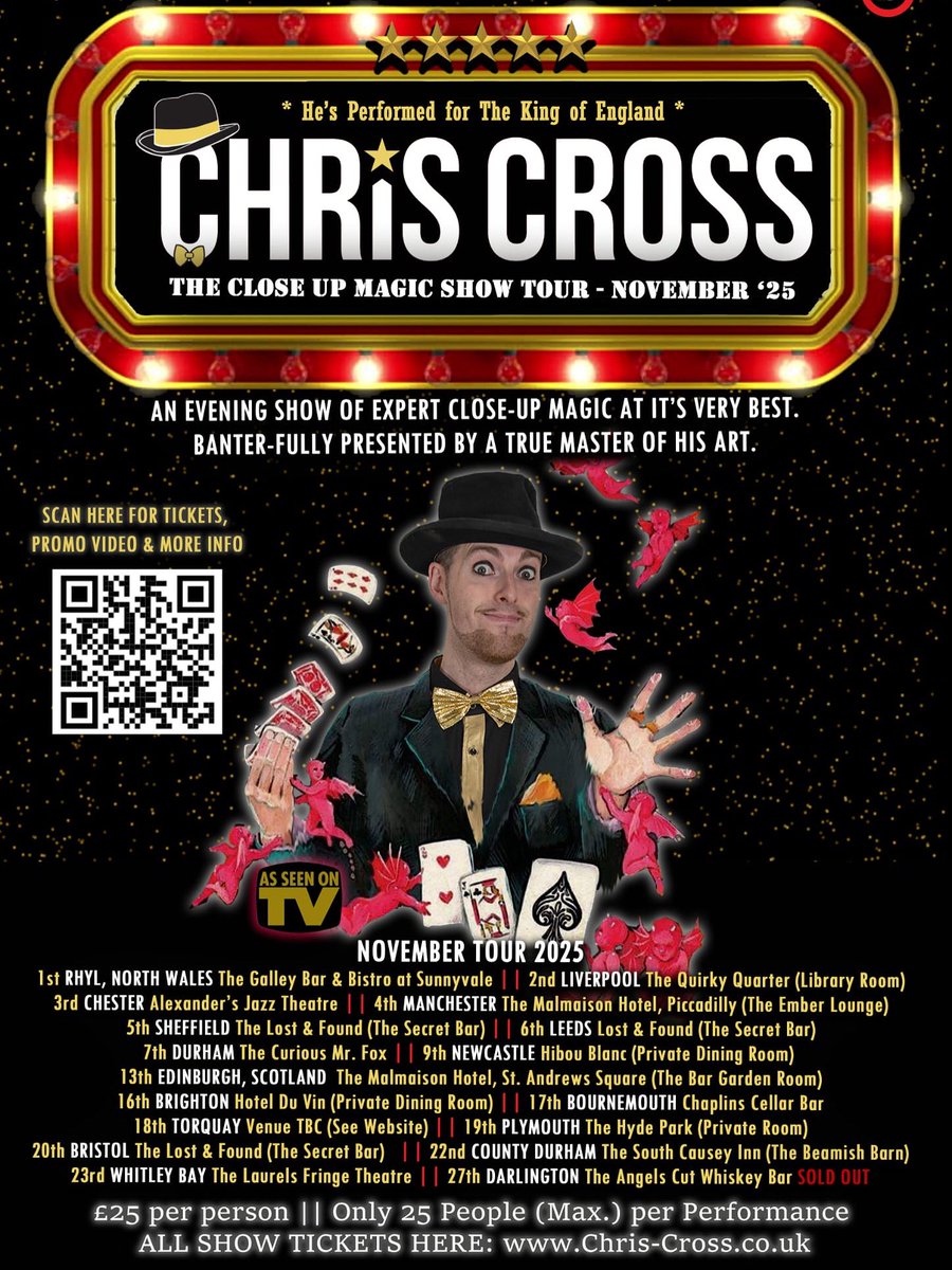 I’m going on a national tour this November! “CHRIS CROSS: The Close-up Magic Show” Unlike most of my shows for hundreds on big stages, this is a very special intimate performance, where everyone gets the feeling of a front row seat!
Tickets: chris-cross.co.uk/shop