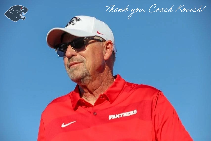 Earlier this year, Bob Kovich announced his retirement from coaching after 33 years on the Panther sideline.

We want to take this opportunity to formally thank and recognize Coach Kovich for the indelible mark he made on our program and his commitment to our community!