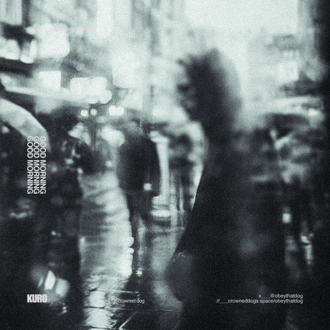 good morning, lovers!

morning’s pulling me up,
even if i’m still drowning in sleep.