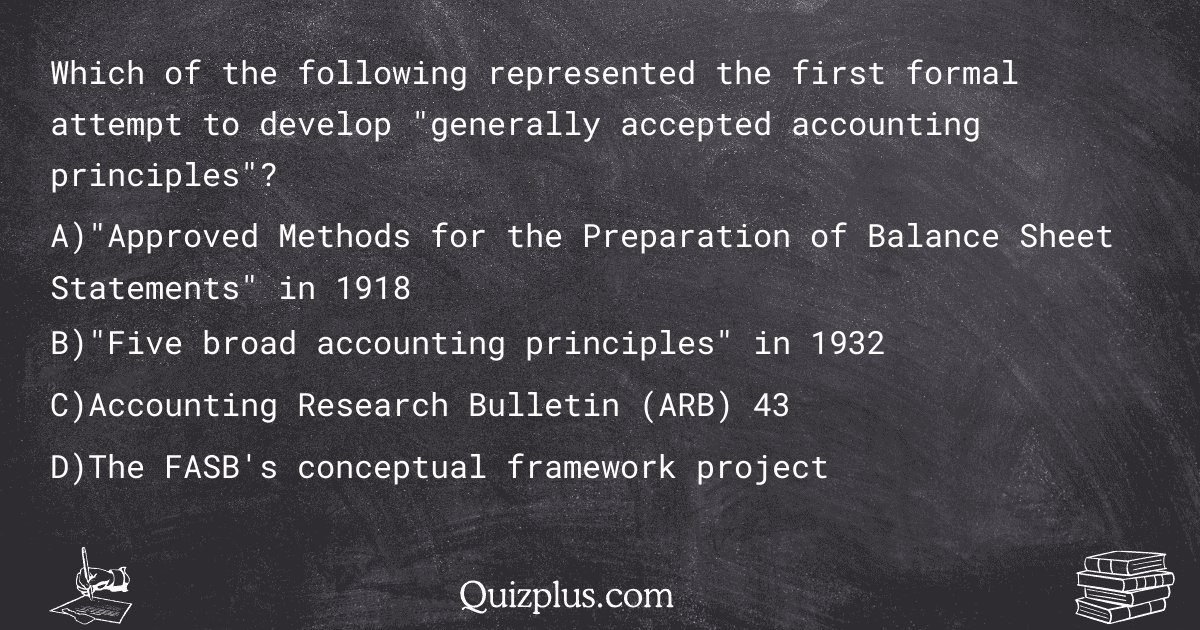 quizplus_exams's tweet image. Which of the following represented the first formal attempt to develop &quot;generally accepted accounting principles&quot;?

Get Answer: 👉 quizplus.com/quiz/68757-qui…

#ExamTips #VirginiaPolytechnicInstituteandStateUniversity #accounting