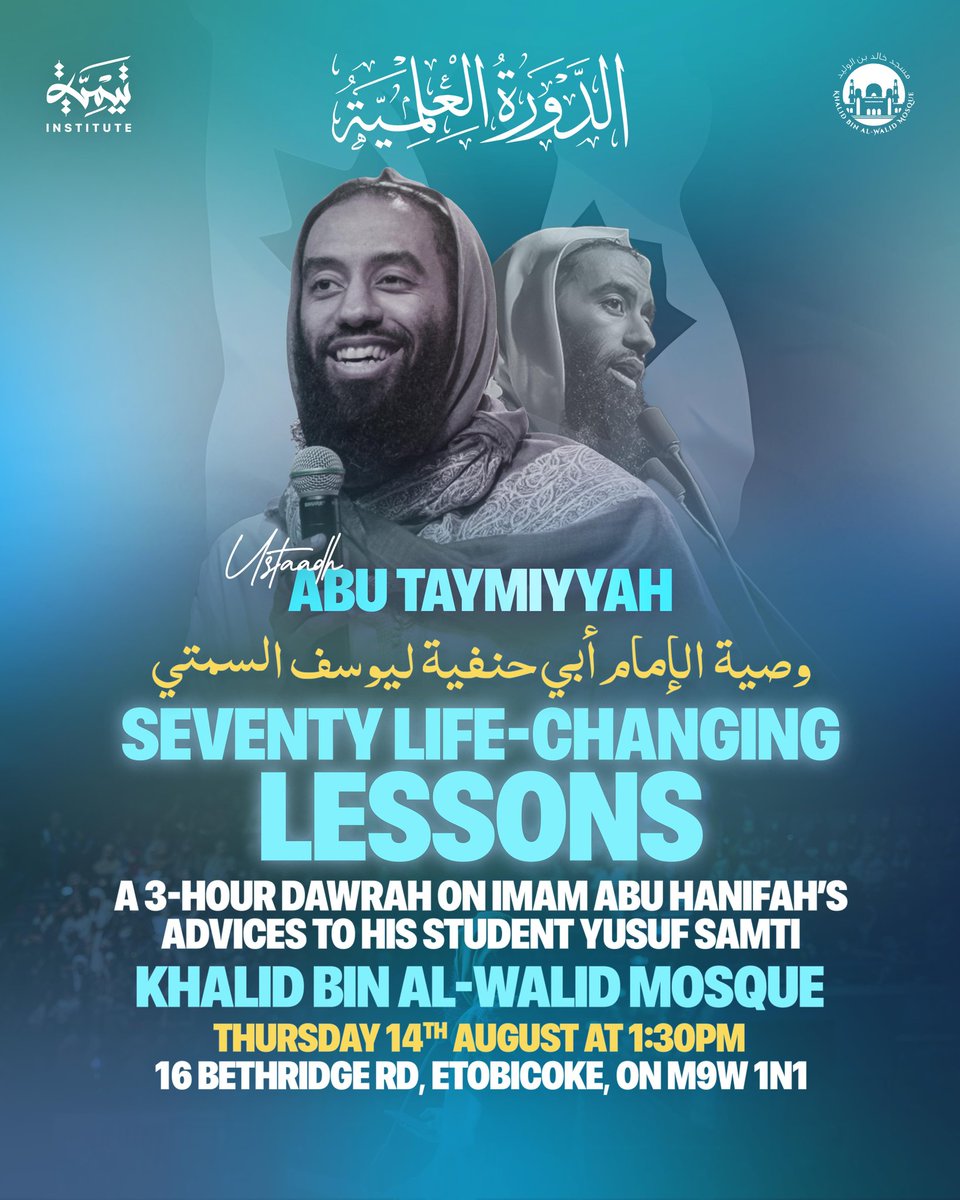 Join us for Seventy Life-Changing Lessons with Ustadh Abu Taymiyyah — a 3hr dawrah on Imam Abu Hanifah’s timeless advice.

🗓 Thu Aug 14 | 1:30 PM
📍 Khalid Bin Al-Walid Mosque, Toronto

✅ Sign up now – Link in bio!

#Torontomuslim <a href="/AbuTaymiyyahMJ/">MJ - Abu Taymiyyah</a> #IslamicKnowledge