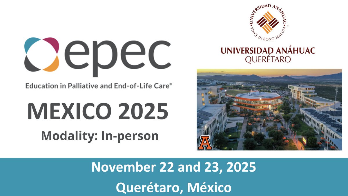 EPEC_Palliative's tweet photo. EPEC, in collaboration with Anáhuac University (Queretaro, Mexico), will host EPEC-Mexico on November 22-23, 2025! The conference will be presented in Spanish and feature facilitators from Anáhuac and EPEC. Registration is open - more details on our website. https://t.co/GRSKqApzSZ