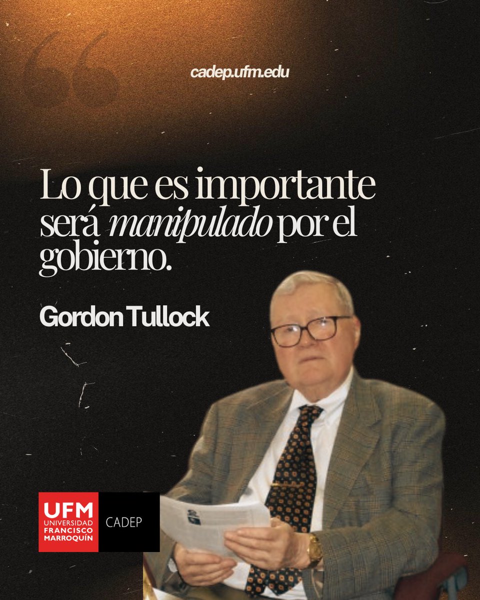 cadepUFM's tweet photo. «Lo que es importante será manipulado por el gobierno» Gordon Tullock #CADEP https://t.co/rEikjbZdJk
