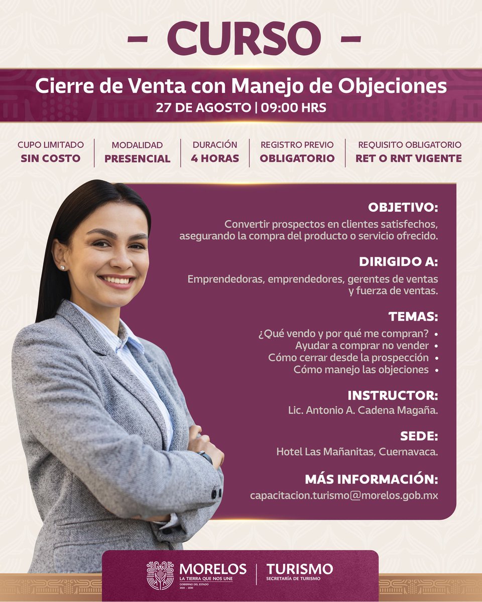 📢 Capacítate GRATIS en Cierre de Venta con Manejo de Objeciones.
🗓 27/ago | 09:00 hrs | Hotel Las Mañanitas.
📩 capacitacion.turismo@morelos.gob.mx

#CapacitaciónTurística #LaTierraQueNosUne