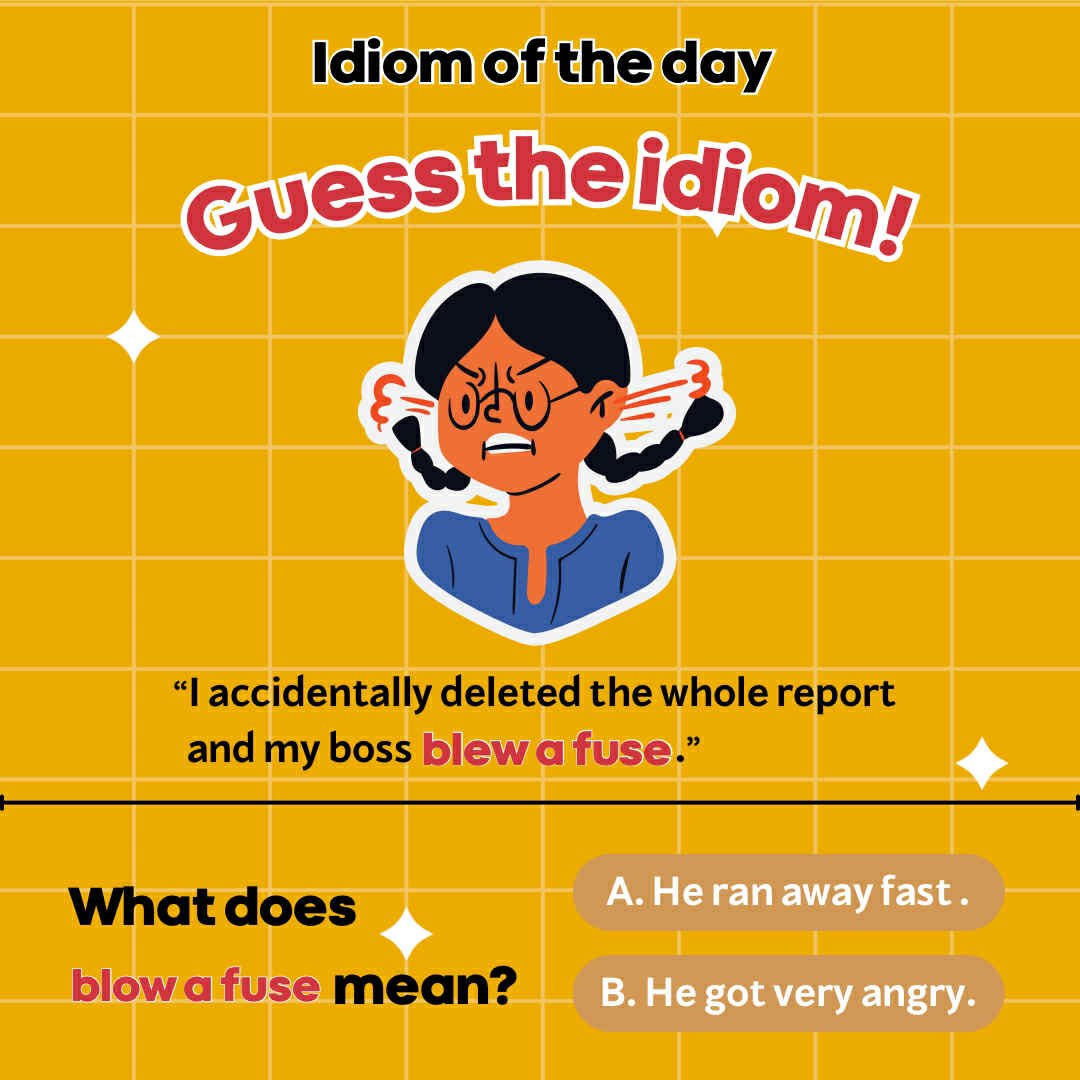 wordwandergame's tweet photo. 💡 Idiom of the Day

วันนี้เรามาเรียนรู้สำนวนภาษาอังกฤษ Blow the fuse กัน!
💬 ความหมาย: โกรธมาก / โมโหสุด ๆ
📌 Example: When he heard the bad news, he blew the fuse.

🔥 ถ้าเจอสถานการณ์ที่ทำให้คุณเดือดพล่าน จำสำนวนนี้ไปใช้ได้เลย!
#IdiomOfTheDay #โครงงานภาษาอังกฤษ #เรียนอังกฤษสนุก https://t.co/AVMGe0I6H7