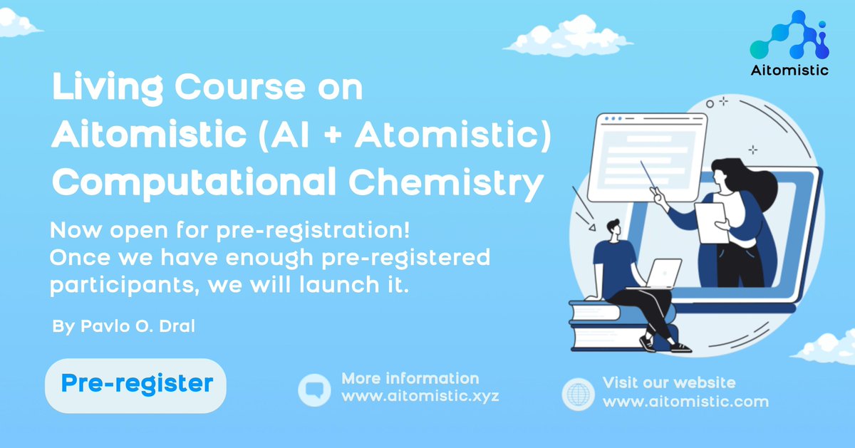 aitomistic's tweet photo. 🆕 Pre-Register: Living Course on Aitomistic (#AI + Atomistic) #compchem 🚀
📚 Self-paced + interactive like webinars
🧪 Hands-on via Aitomistic Hub
Continuously updated by @PavloDral
Info & signup 👉 https://t.co/xEJKRuig5d
#mlchem #aichem #ml https://t.co/12tIJNnlqn