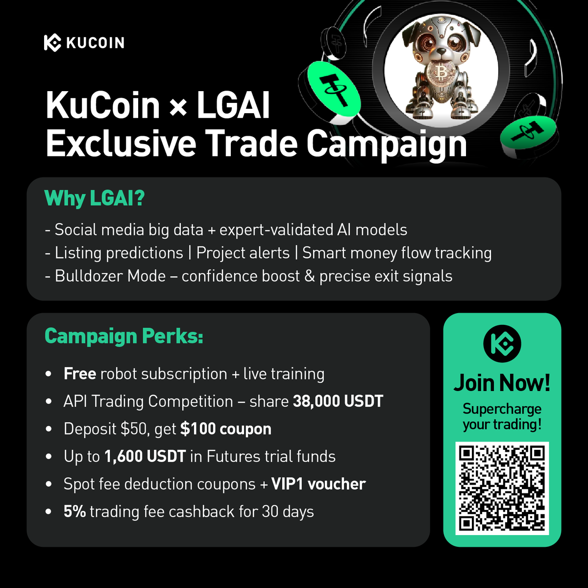 New Partnership: KuCoin x LGAI We are partnering with @lgtpai to  supercharge your crypto trading and are now launching an exclusive  campaign. 🎁 $100 coupon for depositing just $50 📈 Up to