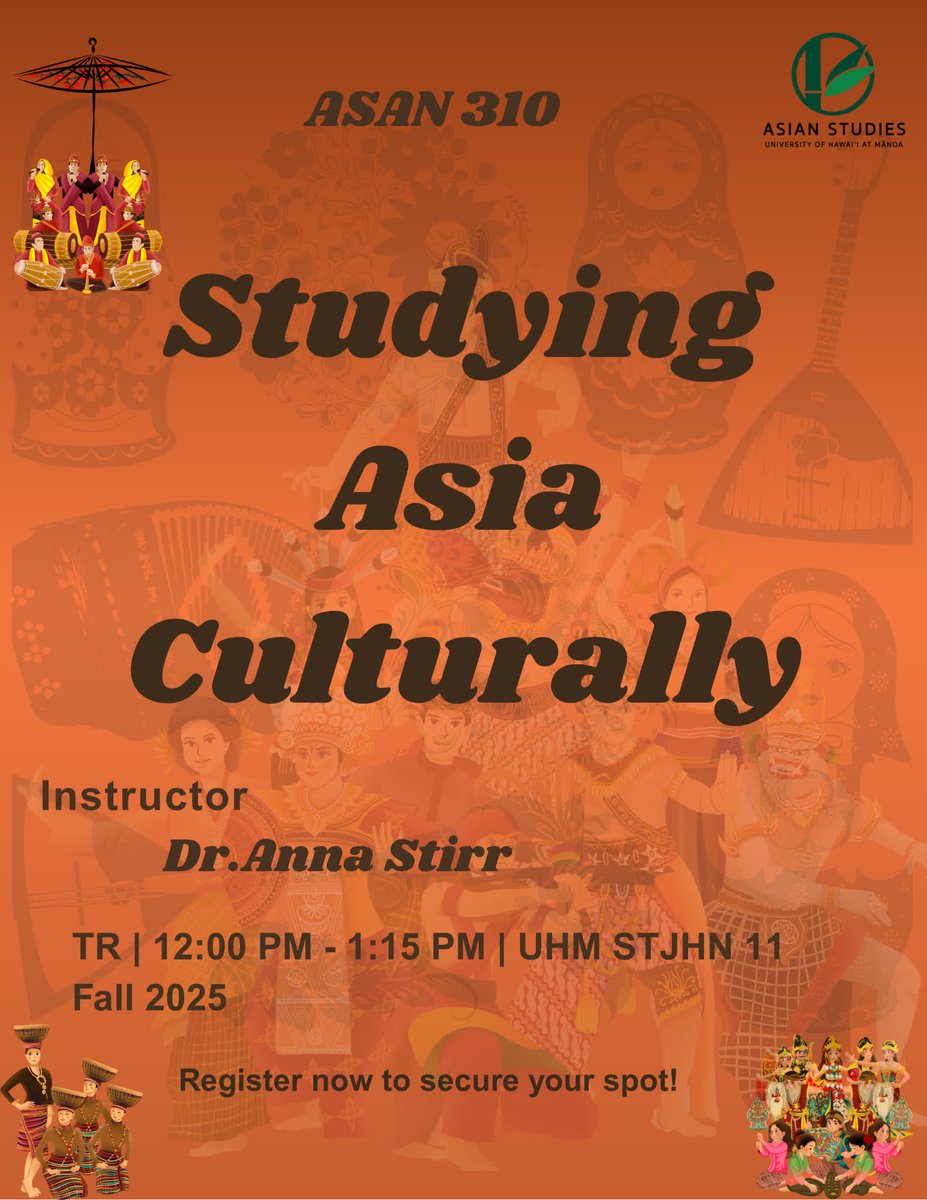 Enroll in ASAN 310: Studying Asia Culturally, Fall 2025
Aug 25 – Dec 19 | TR 12:00–1:15 PM | UHM STJHN 11
Register now to secure your spot!