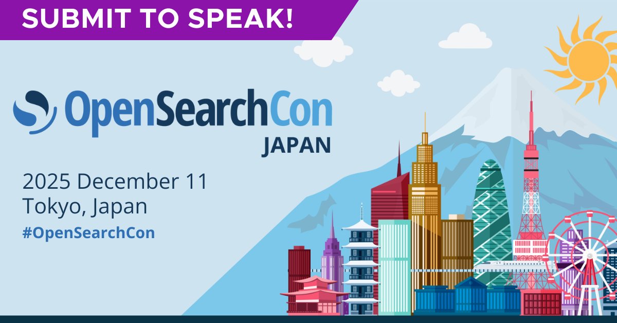 #OpenSearch, analytics &amp; #AI experts: Share your knowledge at #OpenSearchCon Japan Dec 11 in Tokyo! Submit by Aug 24 for a chance to speak &amp; get a free pass. First-time speakers encouraged! Learn more ➡️ hubs.ly/Q03Cnk640